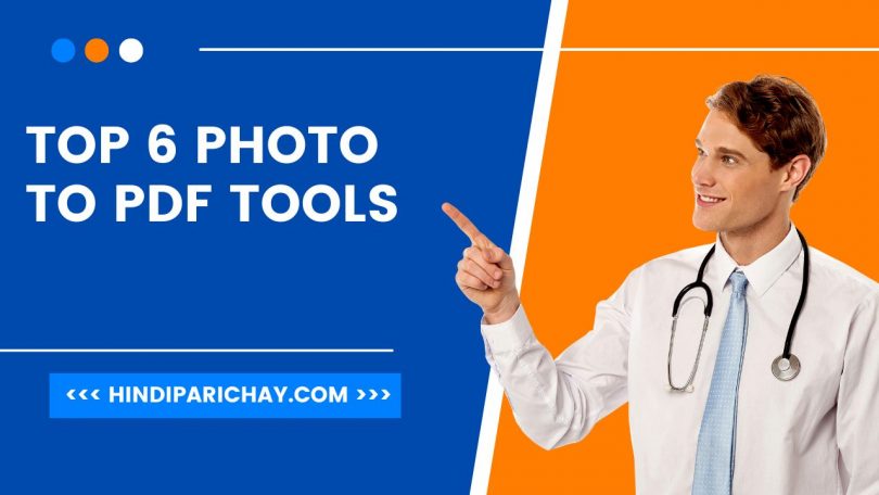Top 6 Photo to PDF tools