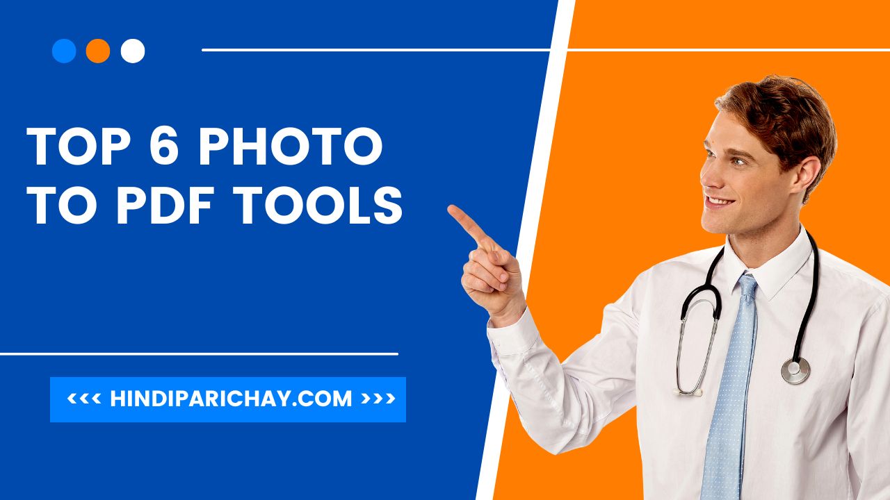 Top 6 Photo to PDF tools