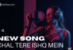 Chal Tere Ishq Mein Lyrics in Hindi